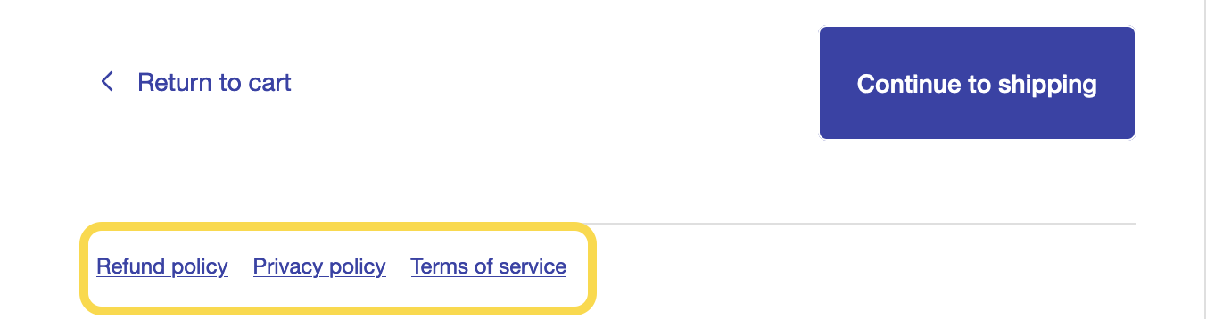 Policy links added automatically to Shopify checkout